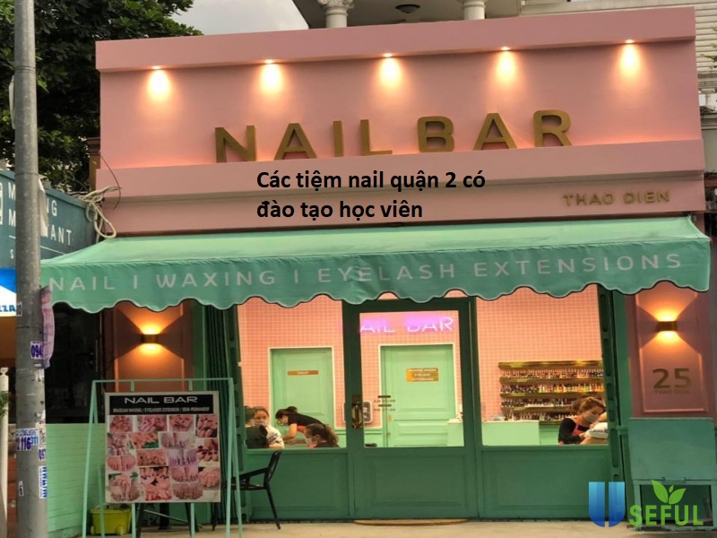 Những tiệm làm nail quận 2 tại Sài Gòn nhận đào tạo học viên mới vào nghề Những tiệm làm nail quận 2 tại Sài Gòn nhận đào tạo học viên mới vào nghề