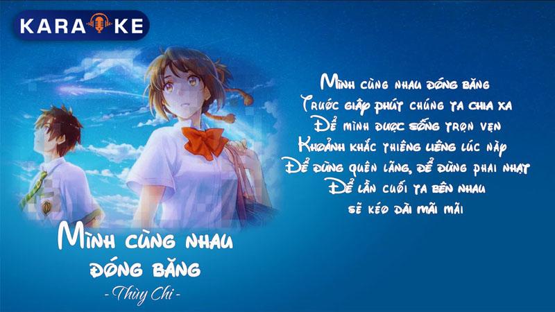 Lời Bài Hát Mình Cùng Nhau đóng Băng Karaoke Lời Bài Hát Mình Cùng Nhau đóng Băng Karaoke