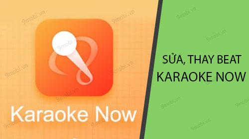 Tải Bài Hát Từ Karaoke Now